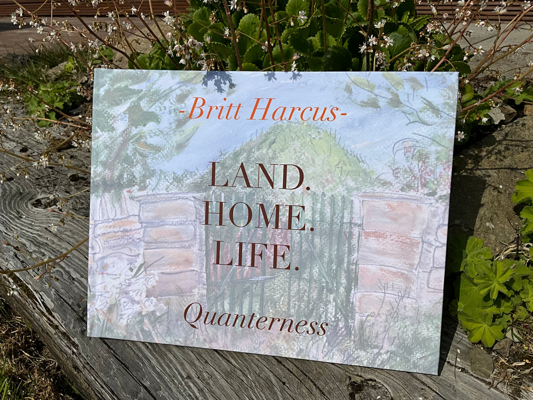 NEW 'Land. Home. Life. Quanterness' hardback book